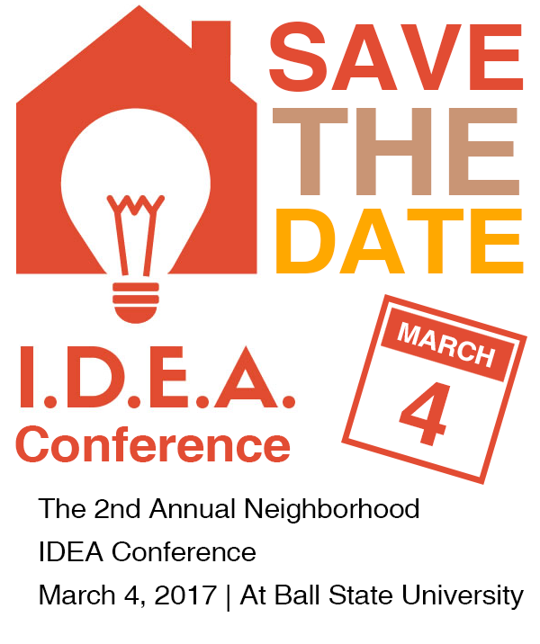 Save the Date! 2017 IDEA Conference Muncie Neighborhoods